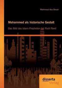Mohammed als historische Gestalt