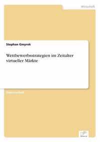 Wettbewerbsstrategien im Zeitalter virtueller Markte