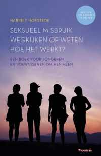 Seksueel misbruik, wegkijken of weten hoe het werkt? - Harriet Hofstede - Paperback (9789082633511)