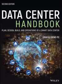 Data Center Handbook - Plan, Design, Build, and Operations of a Smart Data Center, 2nd Edition