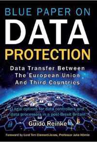 Data Transfer between the European Union and third countries: Legal options for data controllers and data processors in a post-Brexit Britain