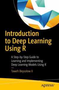 Introduction to Deep Learning Using R