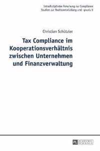 Tax Compliance Im Kooperationsverhaeltnis Zwischen Unternehmen Und Finanzverwaltung