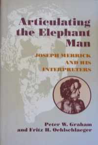 Articulating the Elephant Man