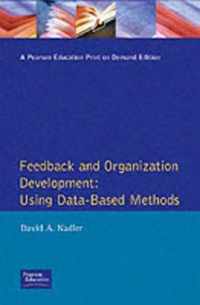 Feedback and Organization Development: Using Data-Based Methods (Pearson Organizational Development Series)