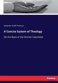 A Concise System of Theology