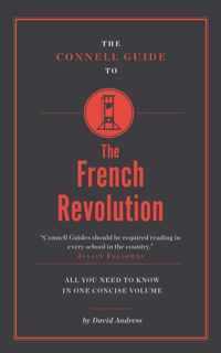 The Connell Guide To The French Revolution