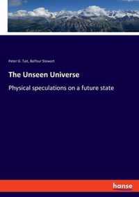 The Unseen Universe