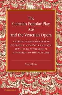 The German Popular Play 'atis' and the Venetian Opera