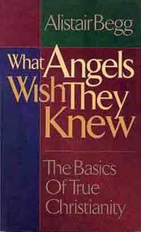 What Angels Wish They Knew