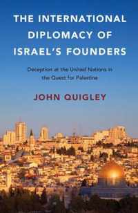 The International Diplomacy of Israel's Founders