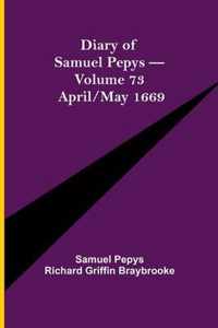 Diary of Samuel Pepys - Volume 73