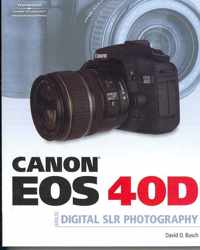 Canon EOS 40D Guide to Digital Photography