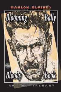 Mahlon Blaine's Blooming Bally Bloody Book