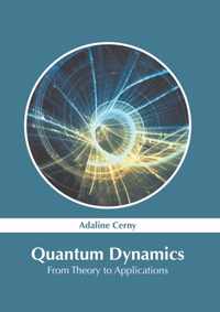 Quantum Dynamics