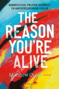 The reason you're alive. - Matthew Quick - Hardcover (9789047709367)