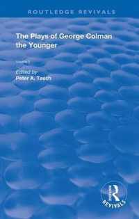 The Plays of George Colman the Younger