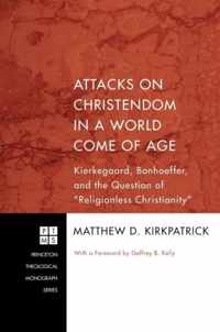 Attacks on Christendom in a World Come of Age