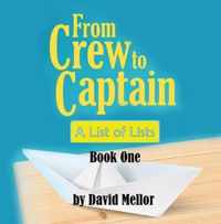 From Crew to Captain: A List of Lists (Book 1)