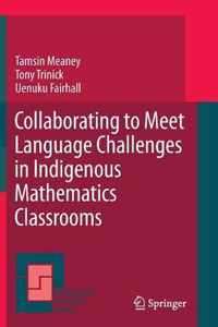 Collaborating to Meet Language Challenges in Indigenous Mathematics Classrooms