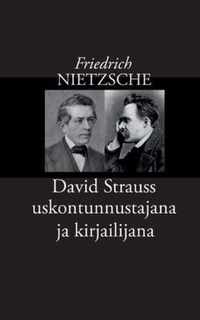 David Strauss uskontunnustajana ja kirjailijana