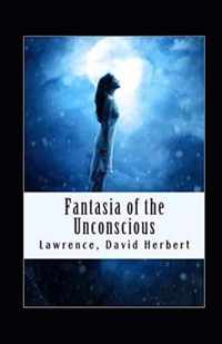 Fantasia of the Unconscious Annotated