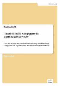 Interkulturelle Kompetenz als Wettbewerbsvorteil!?