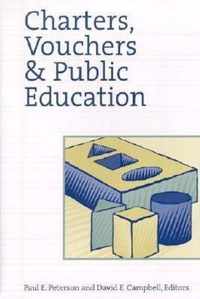 Charters Vouchers and Public Education