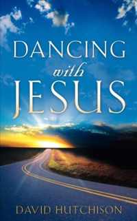 Dancing with Jesus