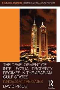 The Development of Intellectual Property Regimes in the Arabian Gulf States