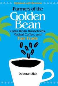 Farmers of the Golden Bean - Costa Rican Households, Global Coffee and Fair Trade 2e