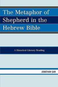 The Metaphor of Shepherd in the Hebrew Bible