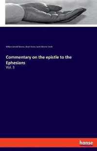 Commentary on the epistle to the Ephesians