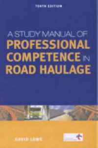 STUDY MAN. OF PROF. COMPETENCE IN ROAD TRANS 10/ED