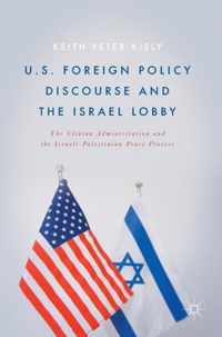 U S Foreign Policy Discourse and the Israel Lobby