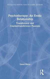 Psychotherapy: An Erotic Relationship