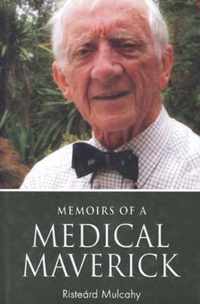 Memoirs of a Medical Maverick