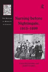 Nursing Before Nightingale 18151899
