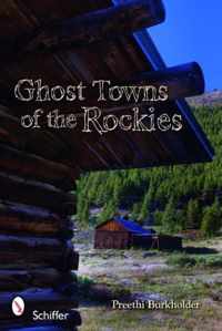 Ghost Towns of the Rockies