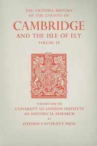 A History of the County of Cambridge and the Isl  Volume IX: Chesterton, Northstowe, and Papworth Hundreds (North and NorthWest of Cambridge)