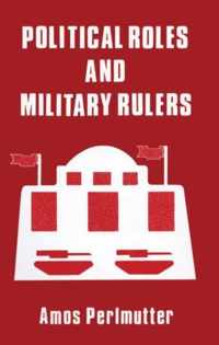 Political Roles and Military Rulers