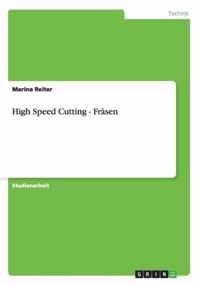 High Speed Cutting - Frasen