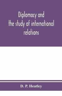 Diplomacy and the study of international relations