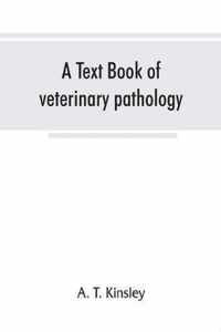 A text book of veterinary pathology, for students and practitioners