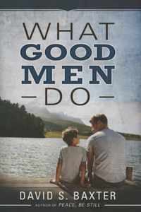 What Good Men Do