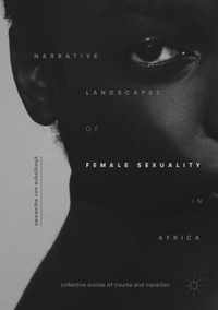 Narrative Landscapes of Female Sexuality in Africa