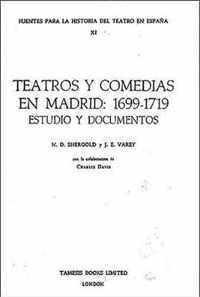 Teatros y Comedias en Madrid: 1699-1719