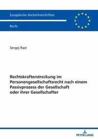 Rechtskrafterstreckung Im Personengesellschaftsrecht Nach Einem Passivprozess Der Gesellschaft Oder Ihrer Gesellschafter