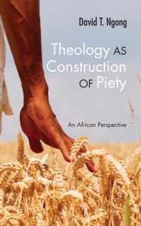 Theology as Construction of Piety