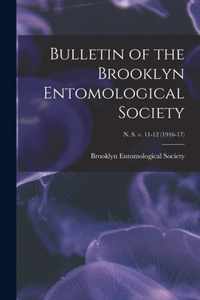 Bulletin of the Brooklyn Entomological Society; n. s. v. 11-12 (1916-17)